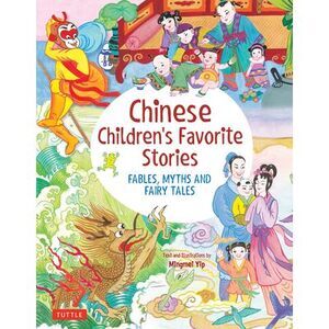 Chinese Children's Favorite Stories: Fables, Myths and Fairy Tales -- Yip